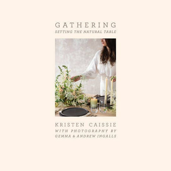 gathering by kristen caissie coffee table book.