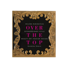 Over The Top by Helena Rubinstein - Shoppe Details and Design