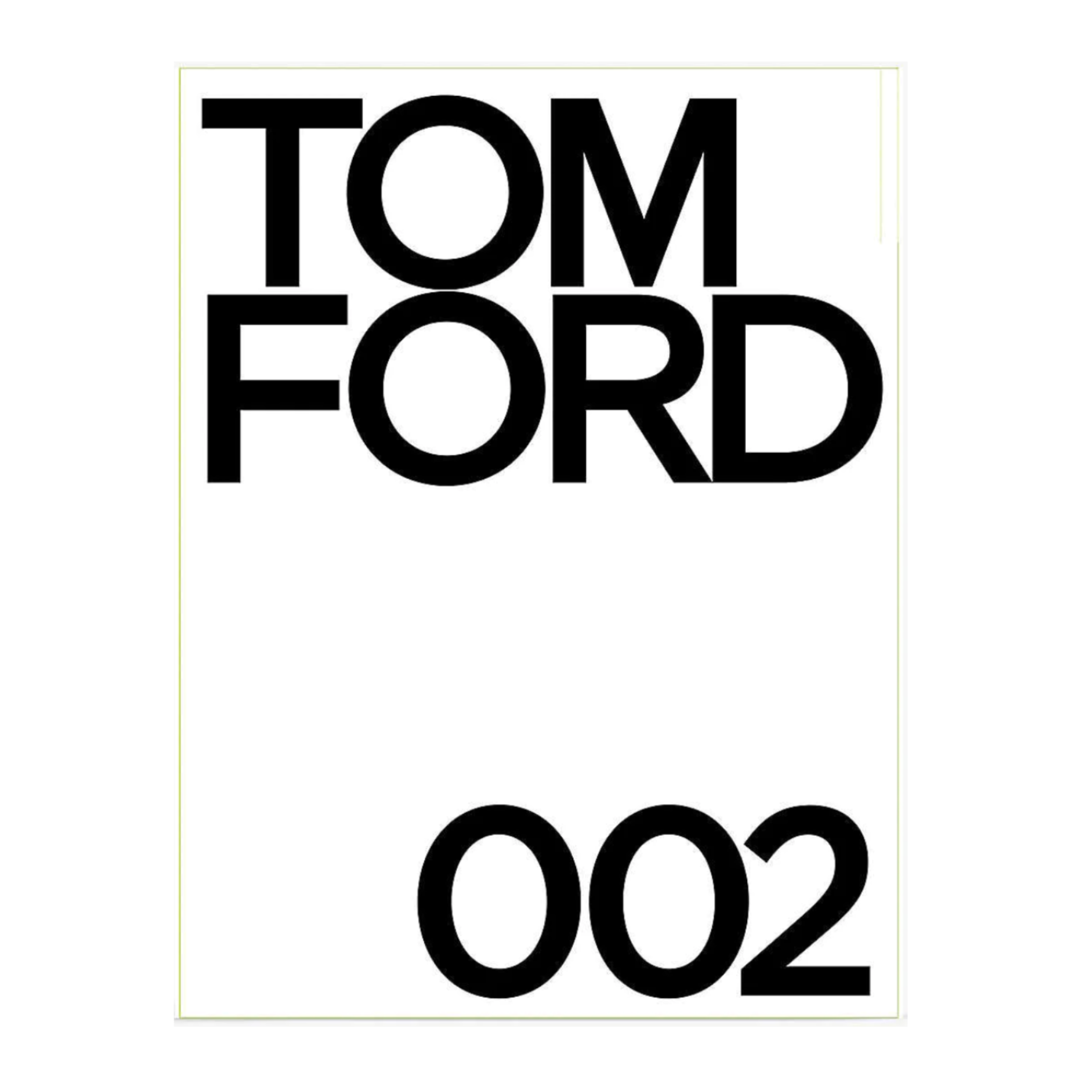 Tom Ford 002 by Rizzoli coffee table book.