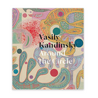 Vasily Kandinsky Around the Circle coffee table book.