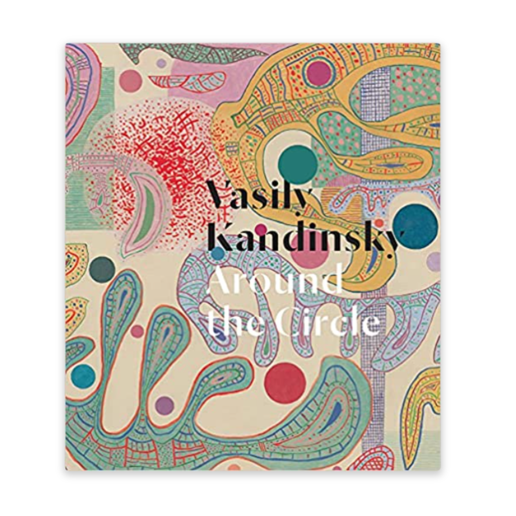 Vasily Kandinsky Around the Circle coffee table book.